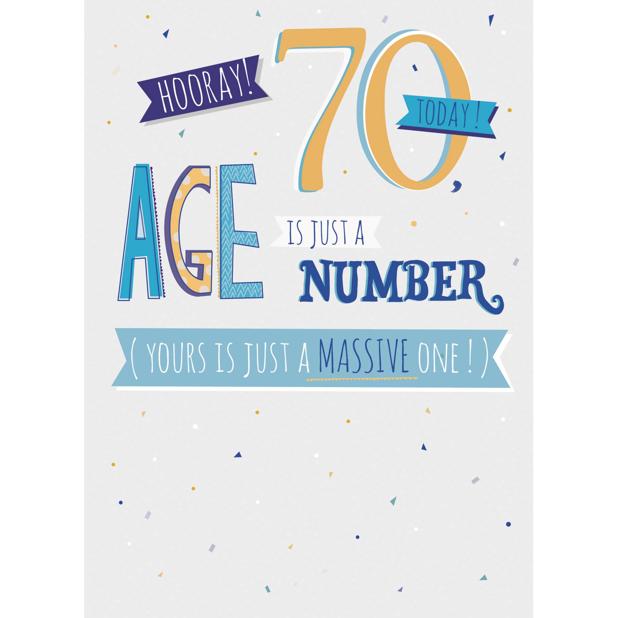 Age To Celebrate Card - 70 - It's Just A Number