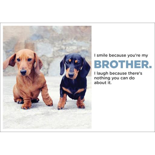 Barking at the Moon Card - I smile because you're my Brother
