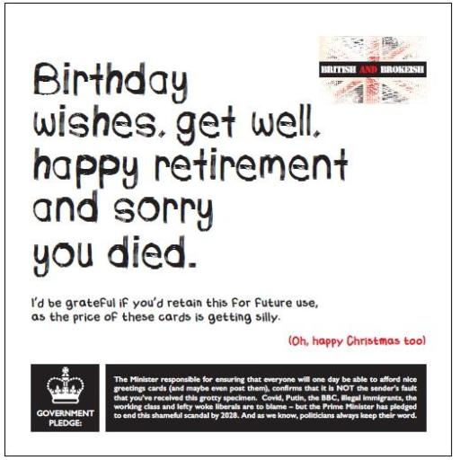 British and Brokeish Card - Birthday wishes, get well, happy retirement and sorry you died.